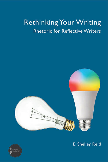Book Cover: Rethinking Your Writing: Rhetoric for Reflective Writers