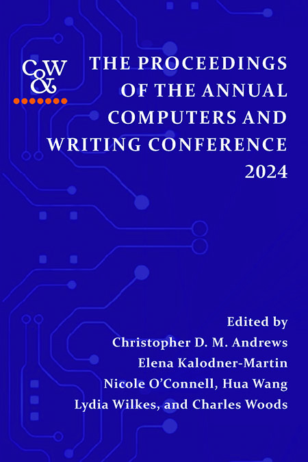 Book Cover: Proceedings of the Computers and Writing Annual Conference, 2024