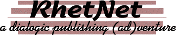 RhetNet: A dialogic publishing
(ad)venture
