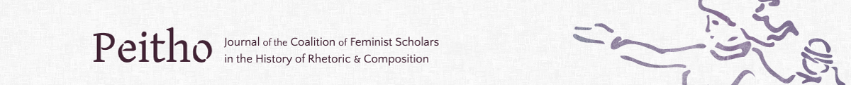 Peitho: Journal of the Coalition of Feminist Scholars in the History of Rhetoric