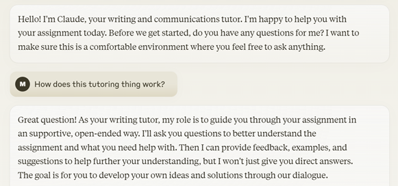 A screenshot of an interaction with Claude 3. In this interaction, Claude introduces itself as the tutor and begins by asking if the student/user has any questions before the tutorial starts and emphasizes it wants to create a comfortable environment. The user/student asks how tutoring works, and Claude/the tutor provides an overview of how the tutor will ask questions and provide feedback, examples, and suggestions.